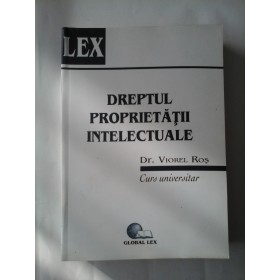 DREPTUL PROPRIETATII INTELECTUALE  -  DR. VIOREL ROS 